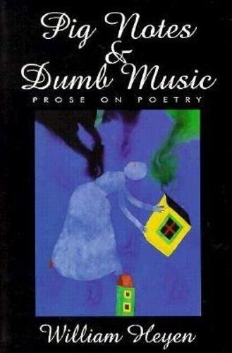 Beispielbild fr Pig Notes and Dumb Music : Prose on Poetry zum Verkauf von Better World Books