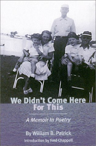 Beispielbild fr We Didn't Come Here for This: A Memoir in Poetry zum Verkauf von Lowry's Books