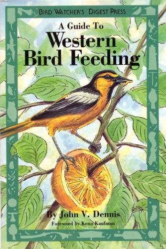 Imagen de archivo de A Guide to Western Bird Feeding a la venta por Better World Books: West