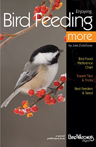 Enjoying Bird Feeding More: Great Ideas for Your Backyard (9781880241059) by Zickefoose, Julie