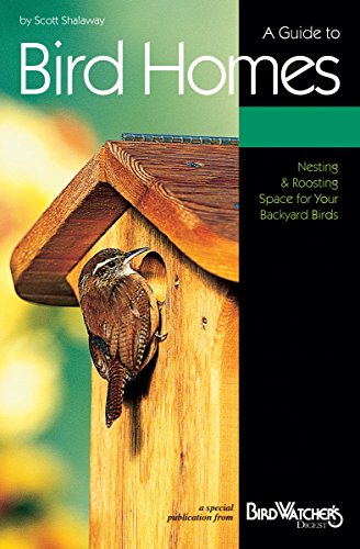 Imagen de archivo de A Guide to Bird Homes: Nesting & Roosting Space for Your Backyard Birds a la venta por Wonder Book