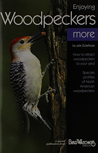 Enjoying Woodpeckers More (9781880241141) by Julie Zickefoose