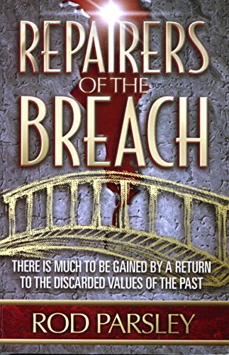 Stock image for Repairers of the Breach: There is Much to Be Gained by a Return to the Discarded Values of the Past for sale by SecondSale