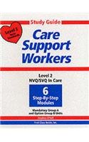 Stock image for STUDY GUIDE FOR CARE SUPPORT NVQ LEVEL 2 (Study Guide for Care Support Workers: NVQ/SVQ in Care) for sale by WorldofBooks