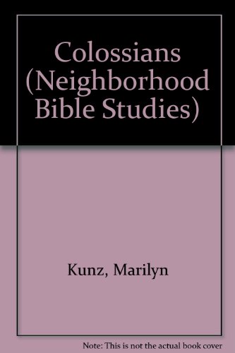 9781880266137: Colossians (Neighborhood Bible Studies)