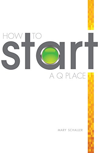 Beispielbild fr How to Start a Q Place 4th Edition zum Verkauf von Better World Books