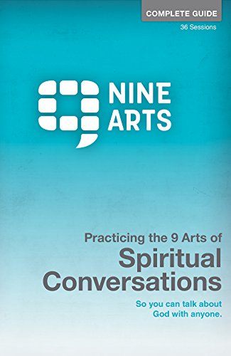 

Practicing the 9 Arts of Spiritual Conversations: Complete Guide