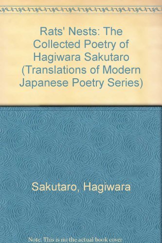 Beispielbild fr Rats' Nests: The Collected Poetry of Hagiwara Sakutaro zum Verkauf von TotalitarianMedia