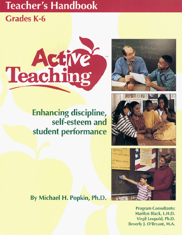 Stock image for Active Teaching Teacher's Handbook: Enhancing Discipline, Self-Esteem and Student Performance for sale by ThriftBooks-Atlanta