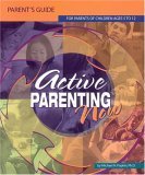 Imagen de archivo de Active Parenting Now: For Parents of Children Ages 5 to 12 a la venta por ThriftBooks-Dallas