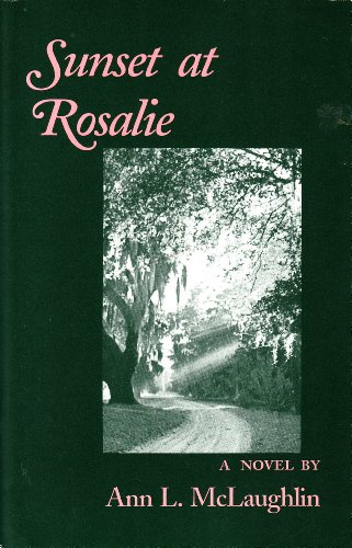 Beispielbild fr Sunset at Rosalie: A Novel zum Verkauf von Wonder Book