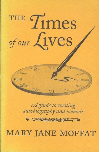 9781880284186: The Times of Our Lives: A Guide to Writing Autobiography and Memoir