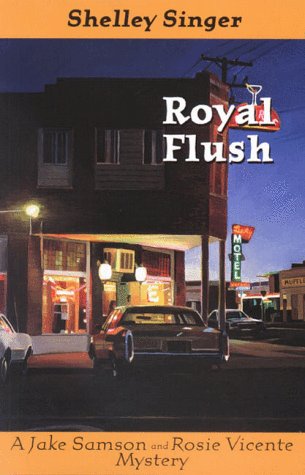 Beispielbild fr Royal Flush A Jake Samson and Rosie Vicente Mystery zum Verkauf von The Sly Fox