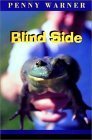 Blind Side: A Connor Westphal Mystery (9781880284421) by Warner, Penny