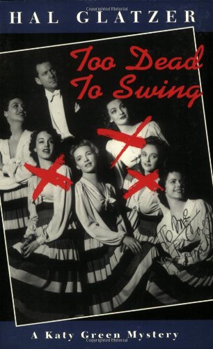 

Too Dead to Swing: A Katy Green Mystery [signed] [first edition]