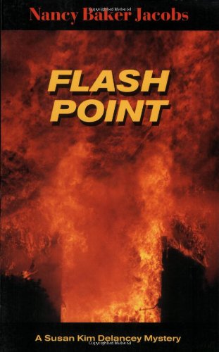 Beispielbild fr Flash Point : A Susan Kim Delancey Mystery zum Verkauf von Better World Books: West