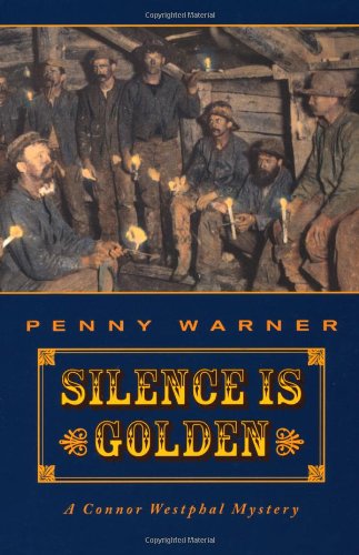 Imagen de archivo de Silence is Golden: Connor Westphal Mystery a la venta por SecondSale