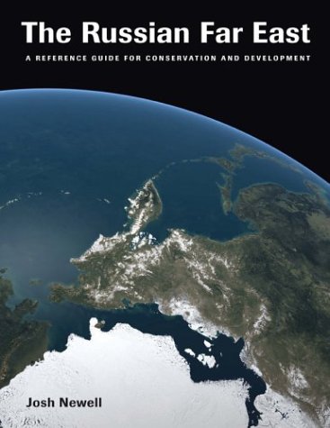 Stock image for The Russian Far East : A Reference Guide for Conservation and Development for sale by Better World Books