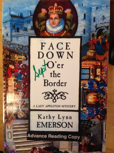 Beispielbild fr Face Down O'er the Border: A Lady Appleton Mystery zum Verkauf von Karl Theis