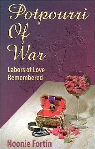 Stock image for Potpourri of War: Labors of Love Remembered for sale by HPB-Ruby