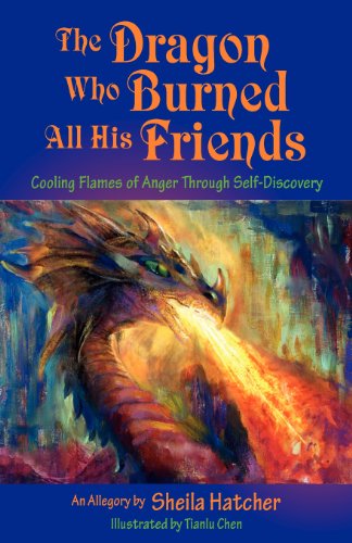 The Dragon Who Burned All His Friends: Cooling Flames of Anger Through Self-Discovery