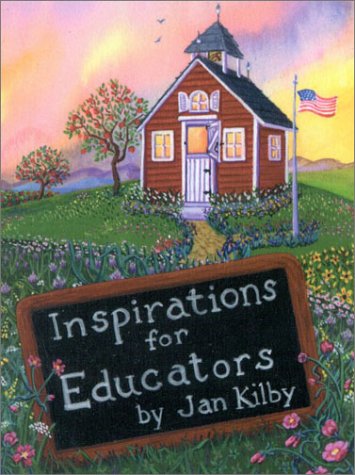 Imagen de archivo de Inspirations for Educators: A Collection of Original Thoughts, Poems, and Essays a la venta por Red's Corner LLC