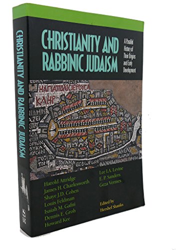 Imagen de archivo de Christianity and Rabbinic Judaism : A Parallel History of Their Origins and Early Development a la venta por Better World Books