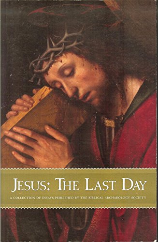 Beispielbild fr Jesus: The Last Day zum Verkauf von Wonder Book