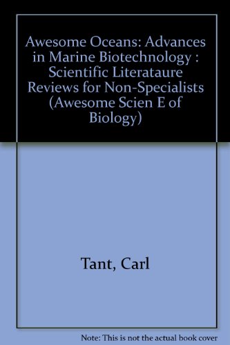 9781880319277: Awesome Oceans: Advances in Marine Biotechnology : Scientific Literataure Reviews for Non-Specialists (Awesome Scien e of Biology)