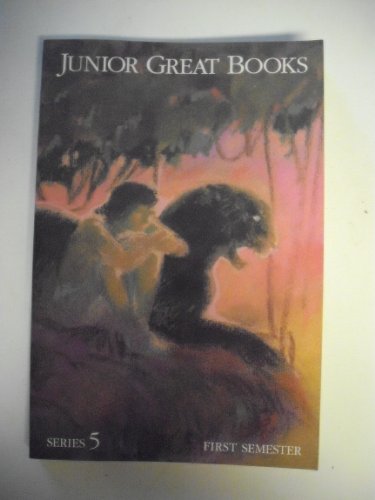 Stock image for Junior Great Books: Series 5, First Semester for sale by Idaho Youth Ranch Books