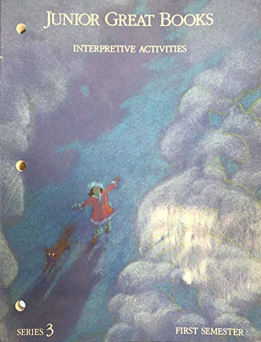 Stock image for Junior Great Books, Interpretive Activities (Junior great books, Interpretive Activities, Series 3, First Semester, Series 3) for sale by Front Cover Books
