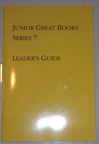 Stock image for Junior Great Books: Series 7, Leader's Guide for sale by Jenson Books Inc