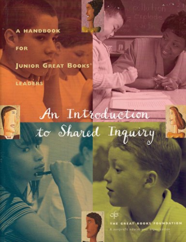Imagen de archivo de An Introduction to Shared Inquiry Fourth Edition (A Handbook For Junior Great Books Leaders) a la venta por Once Upon A Time Books