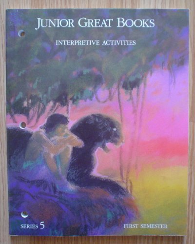 Stock image for Junior Great Books, Series 5: Interpretive Activities ; 9781880323502 ; 1880323508 for sale by APlus Textbooks