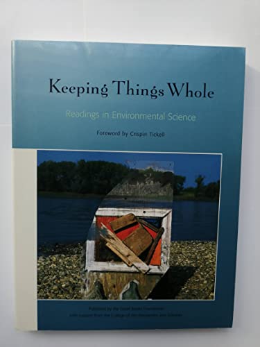 Stock image for Keeping Things Whole: Readings in Environmental Science for sale by ThriftBooks-Dallas