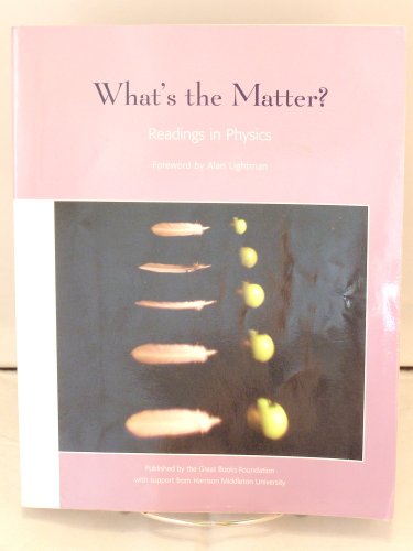 Stock image for What's the Matter?: Readings in Physics for sale by Better World Books