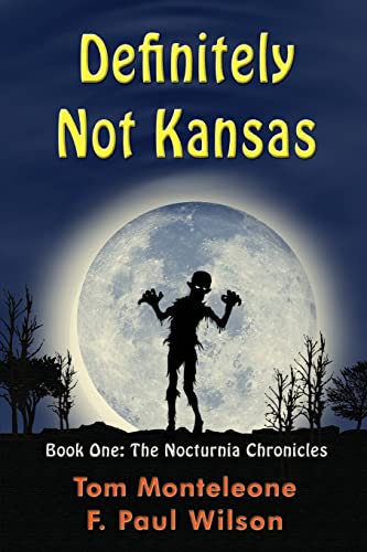 Stock image for Definitely Not Kansas Book One The Nocturnia Chronicles Volume 1 for sale by PBShop.store US