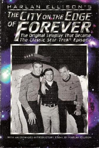 Stock image for Harlan Ellison's the City on the Edge of Forever : The Original Teleplay That Became the Classic Star Trek Episode for sale by Karen Wickliff - Books