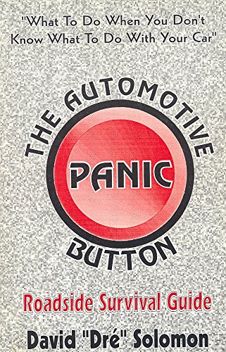 Stock image for The Automotive Panic Button: Roadside Survival Guide for sale by Wonder Book