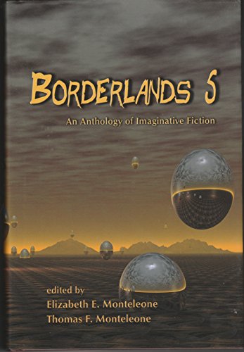 Imagen de archivo de Borderlands 5 : An Anthology of Imaginative Fiction a la venta por Better World Books Ltd