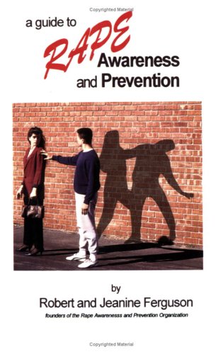 Beispielbild fr A Guide to Rape Awareness and Prevention zum Verkauf von Better World Books