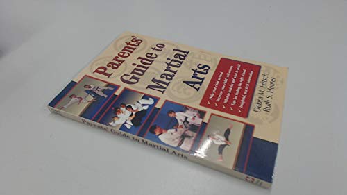 Beispielbild fr Parents' Guide to Martial Arts zum Verkauf von Wonder Book