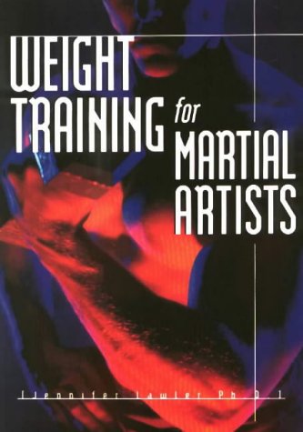 Imagen de archivo de Weight Training for Martial Artists a la venta por Better World Books