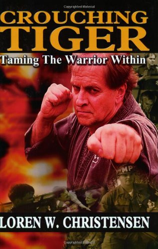 Beispielbild fr Crouching Tiger: Taming the Warrior Within zum Verkauf von Half Price Books Inc.