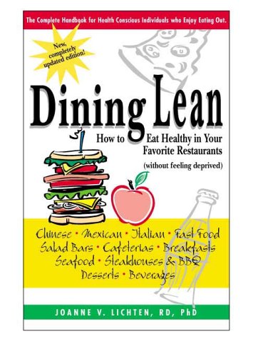 Stock image for Dining Lean: How to Eat Healthy in Your Favorite Restaurants for sale by Wonder Book