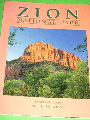 9781880352007: Zion National Park: Towers of stone [Taschenbuch] by Crawford, J. L.