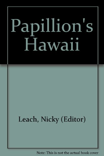 Beispielbild fr Papillion's Hawaii zum Verkauf von Wonder Book