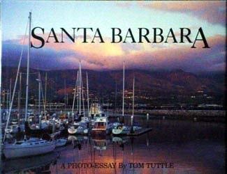 Imagen de archivo de Santa Barbara: A Photo Essay a la venta por GoodwillNI