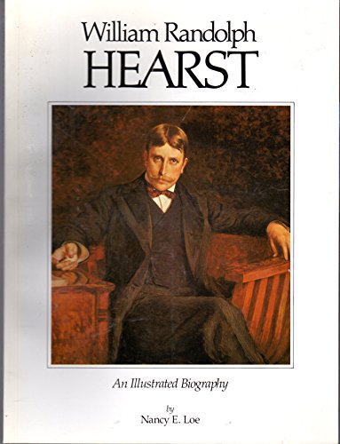 Beispielbild fr William Randolph Hearst an Illustrated Biography zum Verkauf von Wonder Book
