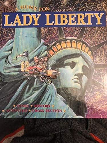 Stock image for A Home for Lady Liberty for sale by Better World Books
